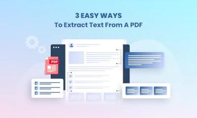 3 Easy Ways to Extract Text from a PDF